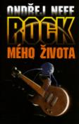 Kniha: Rock mého života - Ondřej Neff