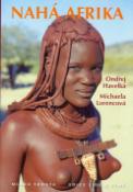 Kniha: Nahá Afrika - Ondřej Havelka, Michaela Lorencová