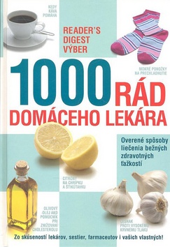 Kniha: 1000 rád domáceho lekára - Overené spôsoby liečenia bežných zdravotných ťažkostí - Matthew Hoffman, Eric Metcalf