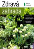 Kniha: Zdravá zahrada - Helena Vlašínová