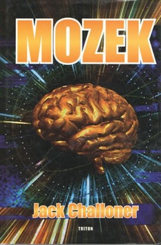 Kniha: The Brain Mozek - Jack Challoner