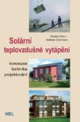 Kniha: Solární teplovzdušné vytápění - Koncepce technika projektování - Charles Filleux, Andreas Gütermann, Petr Niederle