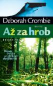 Kniha: Až za hrob - Deborah Crombie