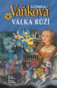 Kniha: Válka růží - Ludmila Vaňková