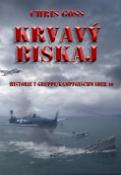 Kniha: Krvavý Biskaj - Historie v Gruppe/Kampfgeschwader 40 - Chris Goss