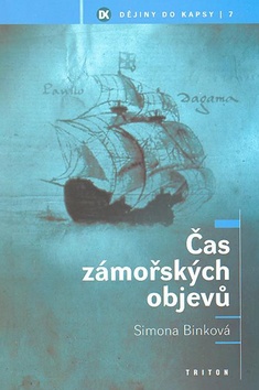 Kniha: Čas zámořských objevů - Simona Binková