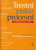 Kniha: Trestní právo procesní - 5. aktualizované vydání - Jiří Jelínek