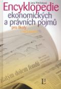 Kniha: Encyklopedie ekonomických a právních pojmů - pro školy a veřejnost - Jana Petrželová
