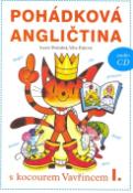 Kniha: Pohádková angličtina + CD - s kocourem Vavřincem I. - Lucie Poslušná, Věra Faltova
