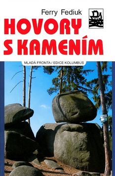 Kniha: Hovory s kamením - Ferry Fediuk