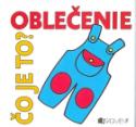 Kniha: Čo je to? Oblečenie - Jan Smolík