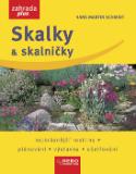 Kniha: Skalky a skalničky - Nejkrásnější rostliny, plánování, výstavba, ošetřování - Hans Martin Schmidt