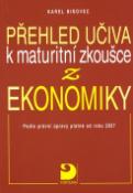 Kniha: Přehled učiva k maturitní zkoušce z ekonomiky - Karel Biňovec
