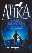 Kniha: Atika - Garry Kilworth