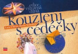 Kniha: Kouzlení s cédéčky - Blanka Svobodová, Lucie Ulíková