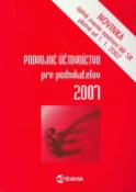 Kniha: Podvojné účtovníctvo pre podnikateľov 2007 - Úplné znenie opatrení MF SR platné od 01.01.2007