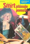 Kniha: Smrt plánuje pomstu - Jan Vašek