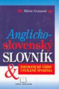 Kniha: Anglicko-slovenský slovník - idiomatické väzby - Mária Gryczová