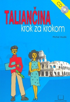 Kniha: Taliančina krok za krokom + CD - Michal Hlušík