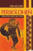 Kniha: Perský oheň - První světová velmoc a boj o Západ. - Tom Holland