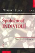 Kniha: Spoločnosť indivíduí - Náčrt teórie civilizácie - Norbert Elias