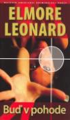 Kniha: Buď v pohode - Elmore Leonard