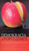 Kniha: Demokracia a populizmus - Strach a nenávisť - John Lukacs