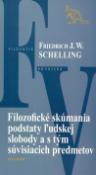 Kniha: Filozofické skúmania podstaty ľudskej slobody a s tým súvisiacich predmetov - Friedrich W.J. Schelling