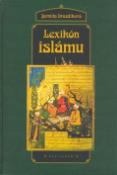Kniha: Lexikón islámu - Jarmila Drozdíková
