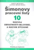 Kniha: Šimonovy pracovní listy 10 - Rozvoj obratnosti mluvidel a nácvik dýchání
