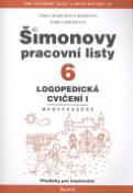 Kniha: Šimonovy pracovní listy 6 - Logopedické cvičení I. - Věra Charvátová-Kopicová, Věra Charvátová, Šárka Boháčová