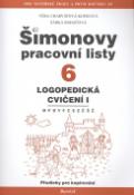 Kniha: Šimonovy pracovní listy 6 - Logopedické cvičení I. - Věra Charvátová-Kopicová, Věra Charvátová, Šárka Boháčová