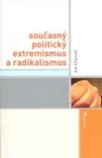 Kniha: Současný politický extremismus a radikalismus - Jan Charvát