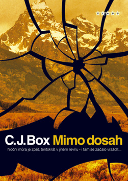 Kniha: Mimo dosah - C. J. Box
