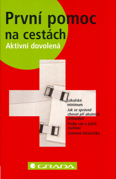 Kniha: První pomoc na cestách - Asisa Madian, Kai Mathiessen