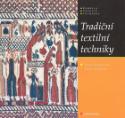 Kniha: Tradiční textilní techniky - Jitka Staňková