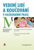 Kniha: Vedení lidí a koučování v každodenní praxi - Jak rozvíjet potenciál podřízených pracovníků - neuvedené