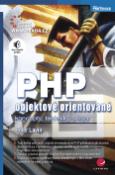 Kniha: PHP objektově orientované - koncepty, techniky a kód - Peter Lavin