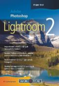 Kniha: Adobe photoshop lightroom 2 - Mojmír Král