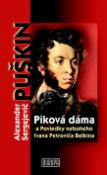 Kniha: Piková dáma a Poviedky nebohého  Ivana Petroviča Belkina - Alexander Sergejevič Puškin