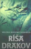Kniha: Ríša drakov - Valerio Massimo Manfredi