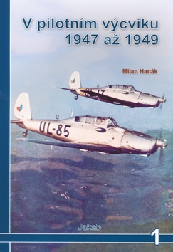 Kniha: V pilotním výcviku 1947-49 - Milan Hanák