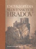 Kniha: Encyklopédia slovenských hradov - Miroslav Plaček, Martin Bóna