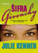 Kniha: Šifra Givenchy - Julie Kenner