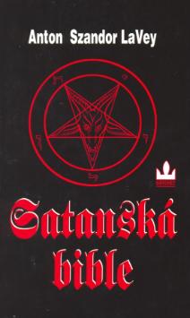 Kniha: Satanská bible - Anton Szandor LaVey