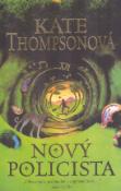 Kniha: Nový policista - Kate Thompsonová
