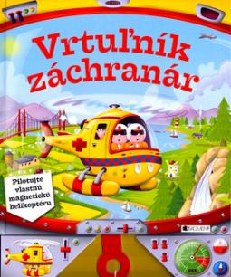 Kniha: Vrtuľník záchranár - Pilotujte vlastnú magnetickú helikoptéru - Gabriela Dittelová
