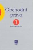 Kniha: Obchodní právo 1 - Eva Večerková, Irena Pelikánová