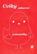 Kniha: Cviky zábavné-jednotažky - Jiří Jošt