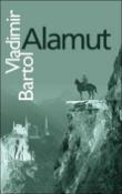 Kniha: Alamut - Vladimír Bartol